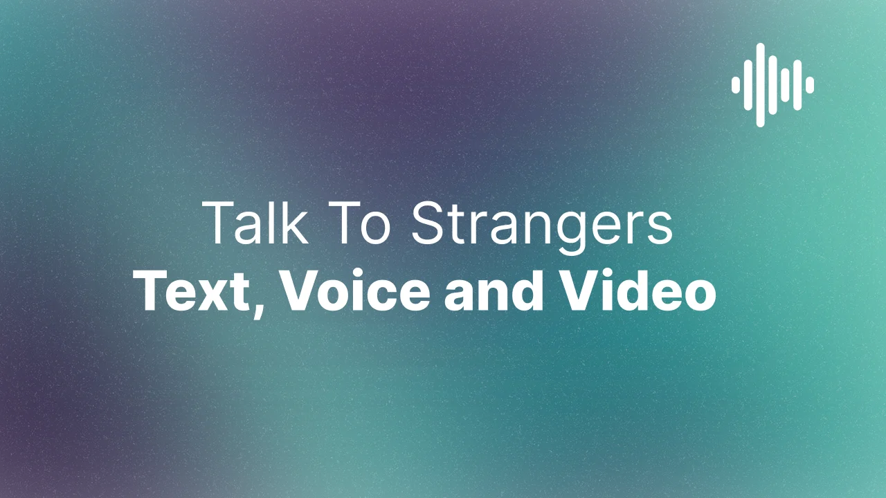Talk to Strangers Online — The 2025 Guide to Voice, Text & Video Chat